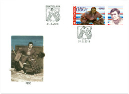 FDC  585 Slovakia Vlado Dzurilla, Ice-Hockey Goal Keeper 2015 - FDC