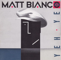 MATT  BIANCO  °  YEH  YEO - 45 Rpm - Maxi-Singles