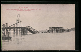 AK Köln-Neustadt, Eingestürzte Südbrücke, 1908  - Disasters