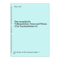 Das Europäische Volksmärchen: Form Und Wesen (Uni-Taschenbücher S) - Sonstige & Ohne Zuordnung