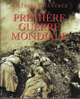 BD16 - HISTOIRE ILLUSTREE DE LA PREMIERE GUERRE MONDIALE - EDITION PLACE DES VICTOIRES - War 1914-18