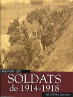 BD20 - L'AVENTURE DES SOLDATS DE 1914-1918 - EDITION HACHETTE - Oorlog 1914-18