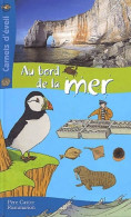 Carnets D'éveil Numéro 7 : Au Bord De La Mer (2002) De Laurent Bessol - Animaux