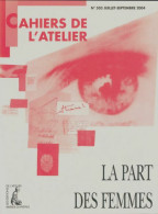 Cahiers De L'atelier N°503 : La Part Des Femmes (2004) De Collectif - Zonder Classificatie