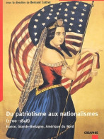 Du Patriotisme Aux Nationalismes 1700-1848 (2002) De Collectif - Droit