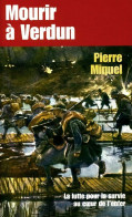 Mourir à Verdun (2005) De Pierre Miquel - Oorlog 1914-18