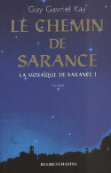 Le Chemin De Sarance Tome I (2001) De Guy Graviel-kay - Otros & Sin Clasificación