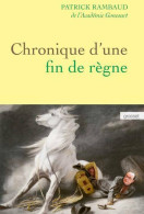 Chronique D'une Fin De Règne (2017) De Patrick Rambaud - Politiek
