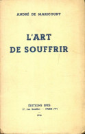 L'art De Souffrir (1936) De André De Maricourt - Psicología/Filosofía