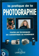 La Pratique De La Photographie (2000) De John Hedgecoe - Fotografia