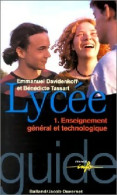 Lycée Tome I : Enseignement Général Et Technologique (1999) De Bénédicte Davidenkoff - Sin Clasificación