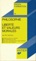 Liberté Et Valeurs Morales (1978) De Pol Gaillard - Psychology/Philosophy