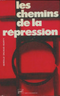 Les Chemins De La Répression : Lectures Du Code Pénal (1980) De Mireille Delmas-Marty - Droit