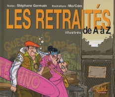 Les Retraités Illustrés De A à Z (2005) De Stéphane Germain - Humor