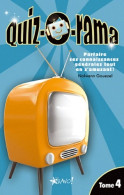 Quiz-o-rama : Tome IV Parfaire Ses Connaissances Générales Tout En S'amusant ! (2011) De Nolwenn G - Jeux De Société