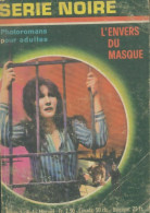 Série Noire N°1 : L'envers Du Masque (1967) De Collectif - Ohne Zuordnung