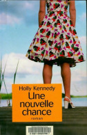 Une Nouvelle Chance (2008) De Holly Kennedy - Romantique