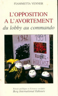 L'opposition à L'avortement (1995) De Fiammetta Venner - Santé