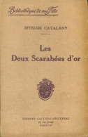 Les Deux Scarabées D'or (1933) De Myriam Catalany - Romantique