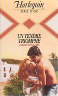 Un Tendre Triomphe (1984) De Judith McNaught - Romantique