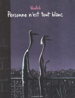 Personne N'est Tout Blanc (2002) De Voutch - Humor