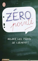Zéro Pointé : Quand Les Profs Se Lâchent ! (2012) De François Langrand - Humour