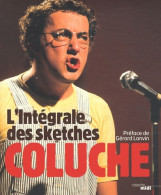 L'intégrale Des Sketches (2011) De Coluche - Humour