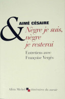 Nègre Je Suis, Nègre Je Resterai (2005) De Aimé Césaire - Andere & Zonder Classificatie