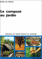 Le Compost Au Jardin (1985) De Krafft Von Heynitz - Garten