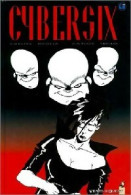 Cybersix Tome X (1997) De Carlos Trillo - Sonstige & Ohne Zuordnung