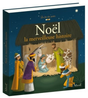 Noël, La Merveilleuse Histoire (2012) De Charlotte Grossetête - Godsdienst