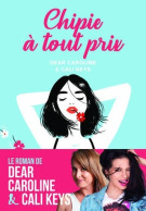 Chipie à Tout Prix (2019) De Caroline Dear - Romantiek