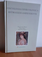 "Oncologia Ginecologica Estrogeno - Dipendente" - Medecine, Psychology