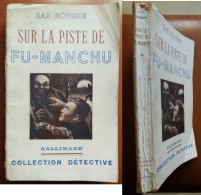 C1 Sax ROHMER - SUR LA PISTE DE FU MANCHU EO 1938 The Trail Of Fu Manchu SF PORT INCLUS France - NRF Gallimard