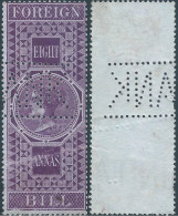 Great Britain - ENGLAND,Queen Victoria,Indian Colony,Revenue Stamp Tax,Foreign Bill,Eight Annas(8An)Perfin - 1858-79 Compañia Británica Y Gobierno De La Reina