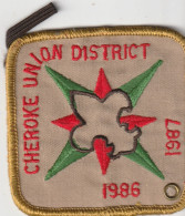 CHEROOKE UNION DISTRICT   1986    1987 -   SCOUTISME, JAMBOREE  --  OLD PATCH - Pfadfinder-Bewegung