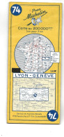 CARTE ROUTIERE MICHELIN FRANCE REF 74 LYON  GENEVE - Strassenkarten