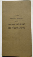 Meteorologie  Grand Porto Folio Hauteurs Moyennes Des Precipitations Periode 192-1950 Edit 1966 - Autres & Non Classés