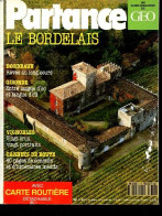 Partance N°1 Le Bordelais Un Guide-magazine De Géo Sommaire: Bordeaux: Rêves Au Long Cours; Gironde Entre Langue D'oc Et - Aquitaine