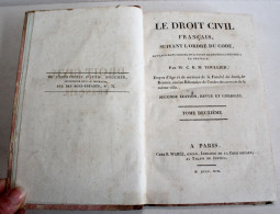 LE DROIT CIVIL FRANCAIS SUIVANT L'ORDRE DU CODE De TOULLIER SECONDE EDITION 1819 / ANCIEN LIVRE XIXe SIECLE (2204.213) - Derecho