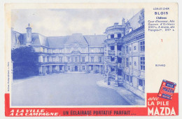 Buvard 20.7 X 13.5 La Pile MAZDA éclairage Portatif N° 1 Château De Blois Loir Et Cher Cour D'honneur. Aile Gaston * - Electricidad & Gas