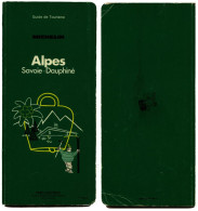 Guide Vert Michelin 1978 - ALPES / SAVOIE / DAUPHINE - Bon état - 610492 - Michelin-Führer