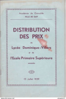 Fixe Gap Hautes-Alpes 13 Juillet 1939 Distribution Des Prix Lycée Dominique Villars Et Ecole Primaire Supérieure - Diplômes & Bulletins Scolaires