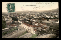 ALGERIE - BONE - VUE GENERALE - CARTE COLORISEE - Annaba (Bône)