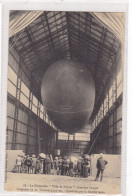 Le Dirigeable "Ville De Nancy", Dans Son Hangar - Longueur 55 M. Volume 3300 Mc. - Construit Par La Société Astra - Zeppeline