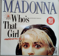 MADONNA   "Who's That Girl"    MAXI 45 T   SIRE  920 692-0  (CM4) - 45 G - Maxi-Single