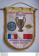 FANION FOOT-BALL ,Coupe Des Champions,24 Avril 1991, Olympique De Marseille-Spartak Moscou - Ecussons Tissu