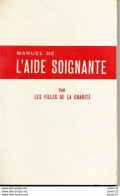 Manuel De L'Aide Soignante  - Les Filles De La Charité - Santé