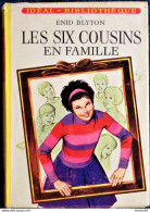 Enid Blyton - Les Six Cousins En Famille - Idéal Bibliothèque - N° 311 -  ( 1968 ) . - Ideal Bibliotheque