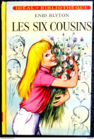 Enid Blyton - Les Six Cousins - Idéal Bibliothèque - ( 1967 ) . - Ideal Bibliotheque